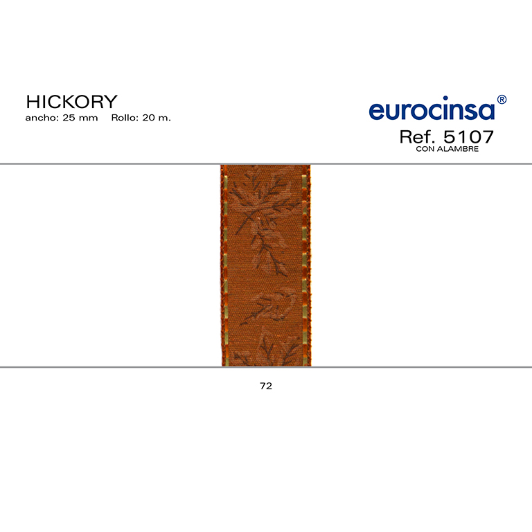 ROLLO CINTA HICKORY A-40mm. C-72 20m.
