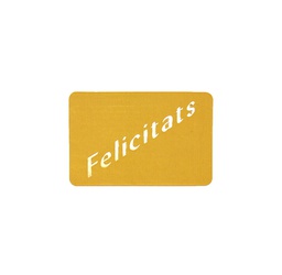 [426007] ROLLO ETIQUETAS FELICITATS FONDO ORO MATE IMPRESIÓN PELÍCULA ORO 50x30mm. 450ud.