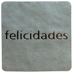 [42E009] ROLLO ETIQUETAS FELICIDADES FONDO PLATA IMPRESIÓN PELÍCULA PLATA 30x30mm. 500ud.