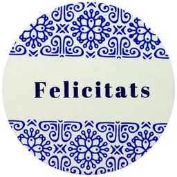 [42E154] ROLLO ETIQUETAS FELICITATS FONDO BLANCO IMPRESIÓN PELÍCULA Y TINTA AZUL ø60mm. 250ud.